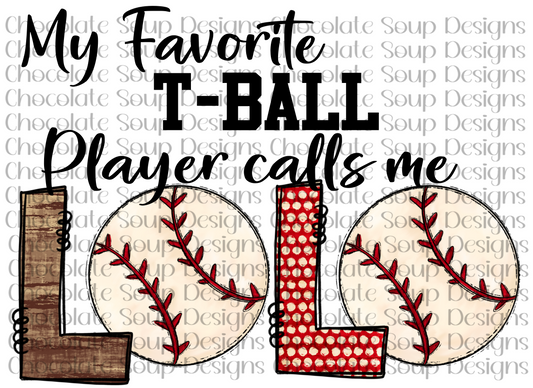 My Fav TBall Calls Me Lolo
