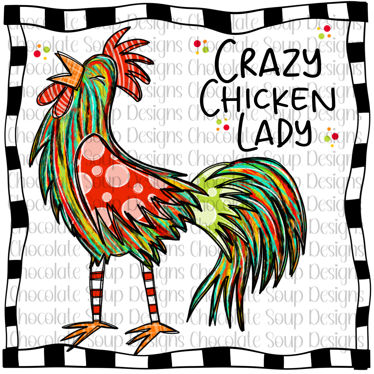 Crazy Chicken Lady