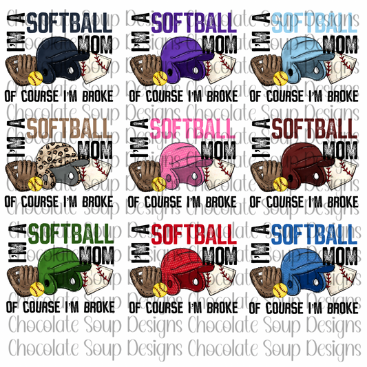 I'm a Softball Mom of Course I'm Broke Bundle-9 Colors