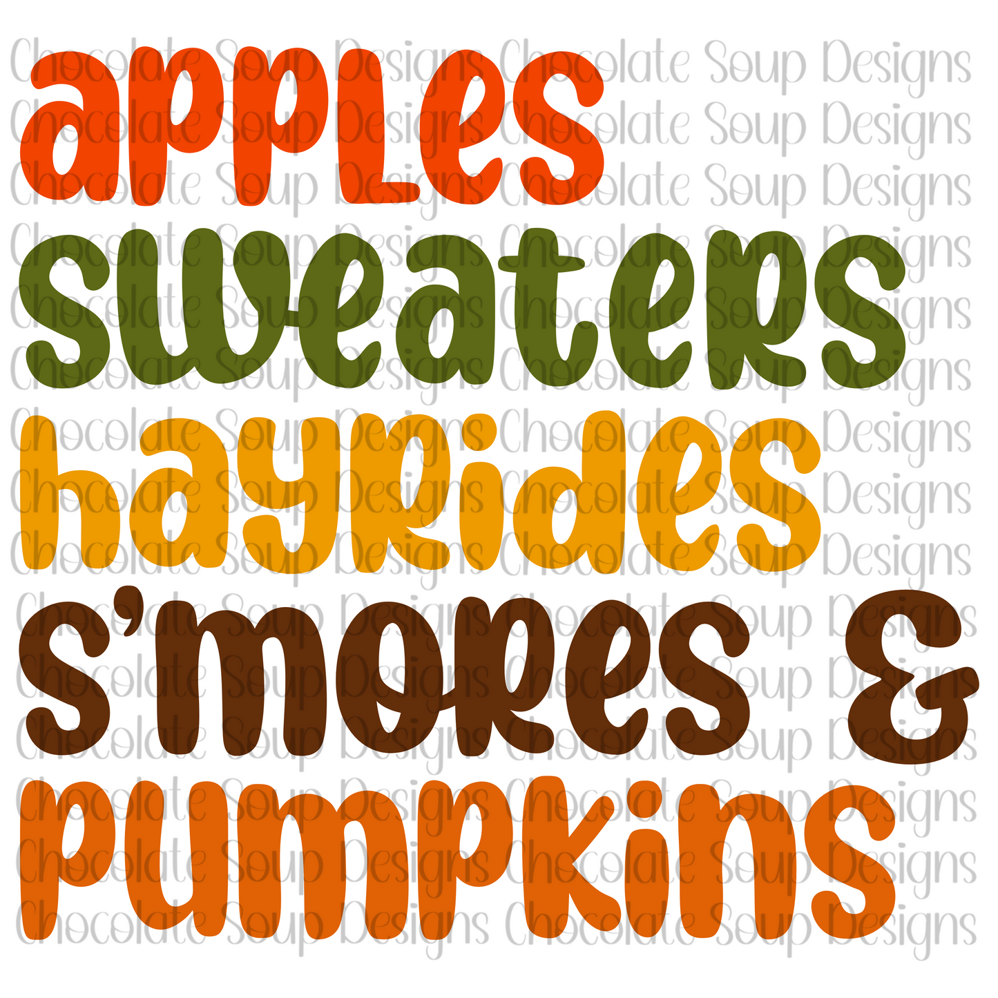 Apples Sweaters Hayrides S'Mores and Pumpkins