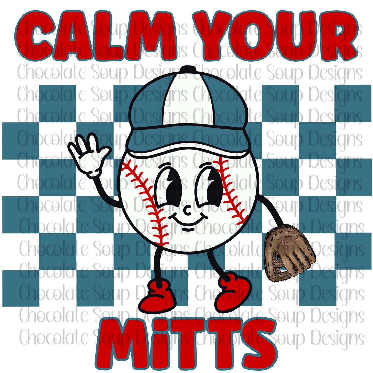 Calm Your Mitts Baseball