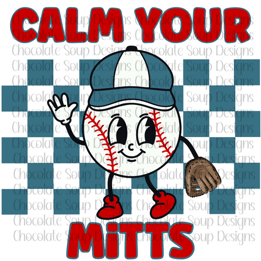 Calm Your Mitts Baseball