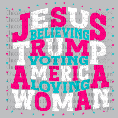 Jesus Believing Trump Voting America Loving Woman