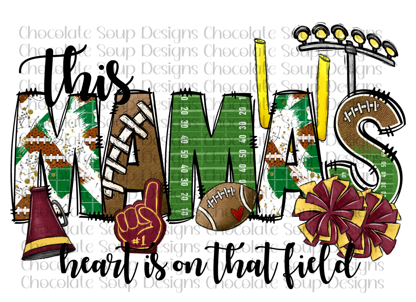 This Mamas Heart is on that field Maroon Yellow Gold