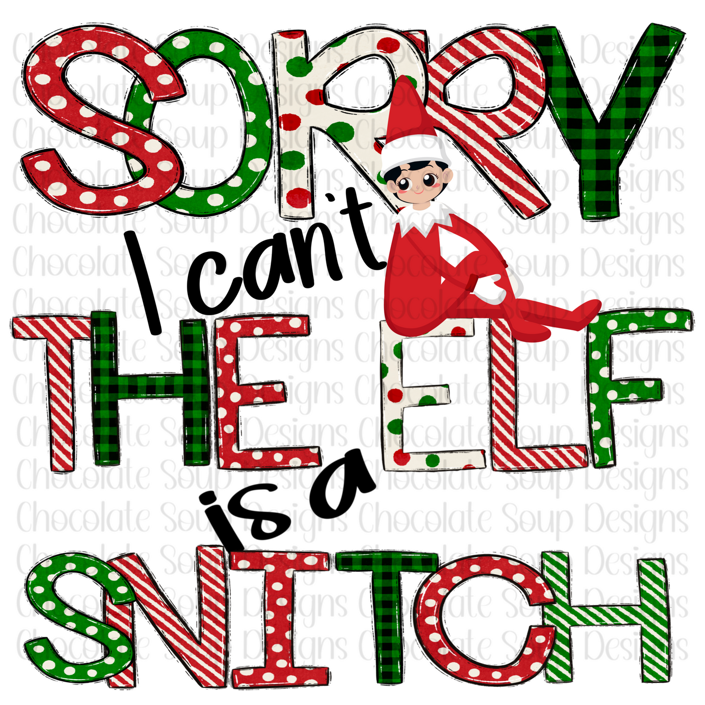 Sorry, I Can't the Elf is a Snitch