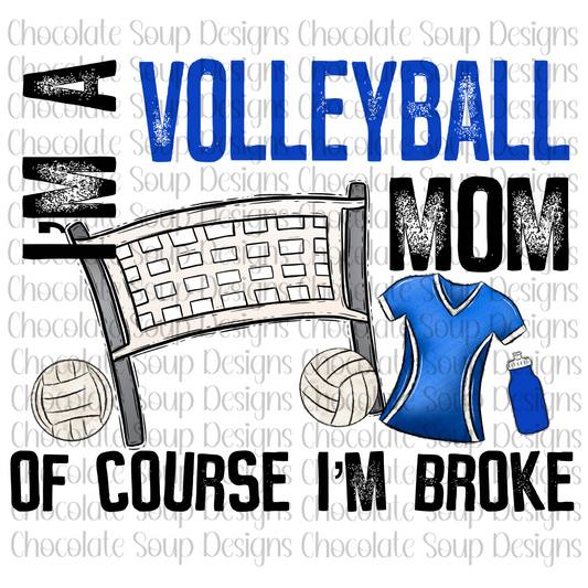 I'm a Volleyball Mom of Course I'm Broke