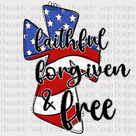 Faithful Forgiven and Free Patriotic