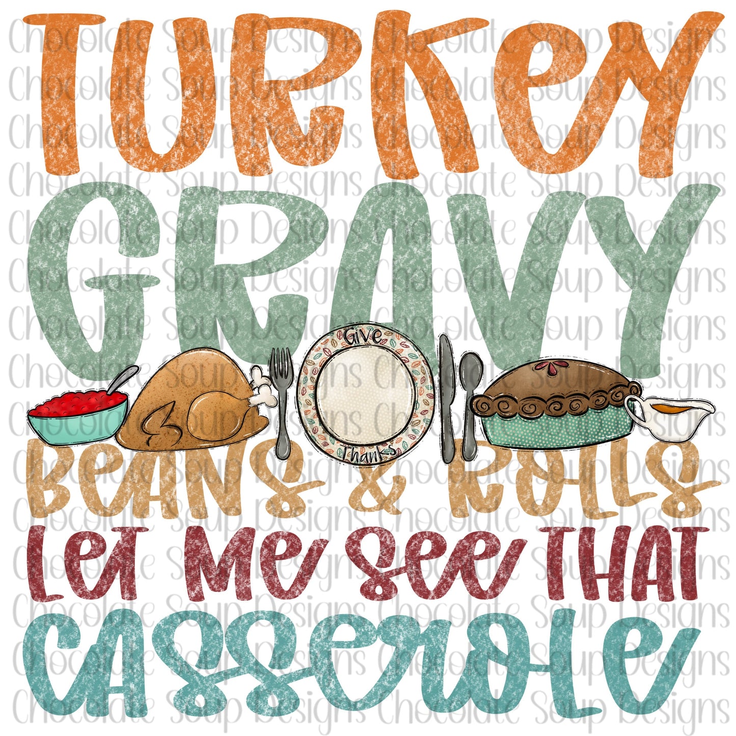 Turkey Gravy Beans & Rolls Let me See That Casserole Thanksgiving